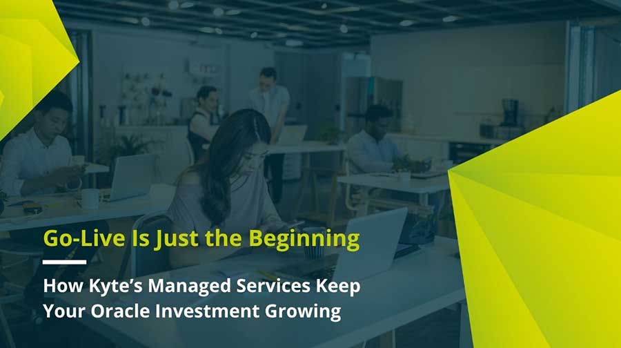 Go-Live Is Just the Beginning: How Kyte's Managed Services Keep Your Oracle Investment Growing