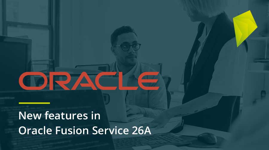  New features in Oracle Fusion Service 26A